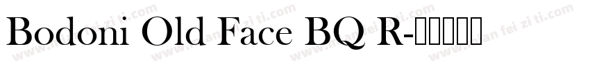 Bodoni Old Face BQ R字体转换
